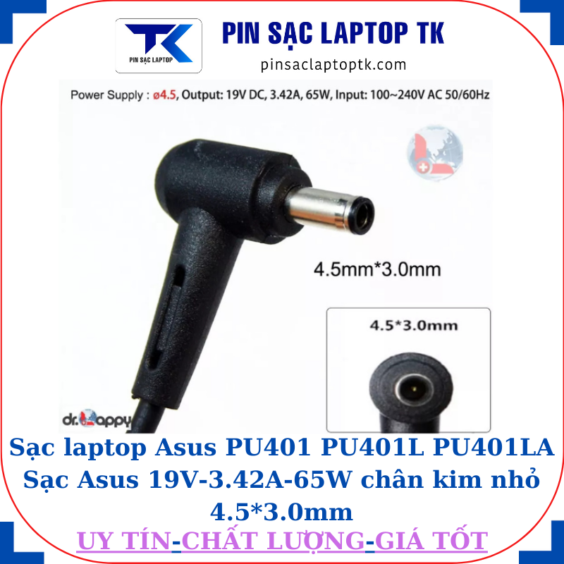Sạc Asus PU401 PU401L PU401LA Sạc Asus 19V-3.42A-65W chân kim nhỏ 4.5*3.0mm