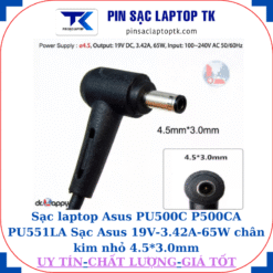 Sạc Asus PU500C P500CA PU551LA Sạc Asus 19V-3.42A-65W chân kim nhỏ 4.5*3.0mm