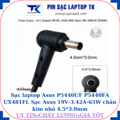 Sạc Asus P5440UF P5440FA UX481FL Sạc Asus 19V-3.42A-65W chân kim nhỏ 4.5*3.0mm