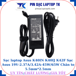Sạc Asus K40IN K40IJ K42F Sạc Asus 19V-2.37A/3.42A-45W/65W Chân to 5.5mm*2.5mm, 65W chữ nhật