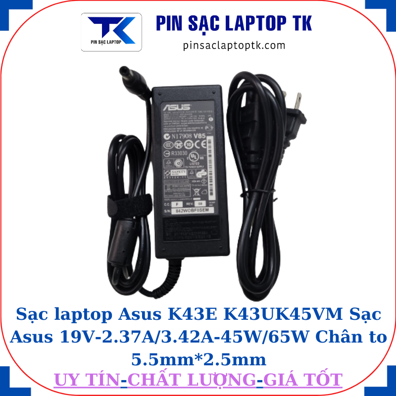 Sạc Asus K43E K43U K45VM Sạc Asus 19V-2.37A/3.42A-45W/65W Chân to 5.5mm*2.5mm, 65W chữ nhật