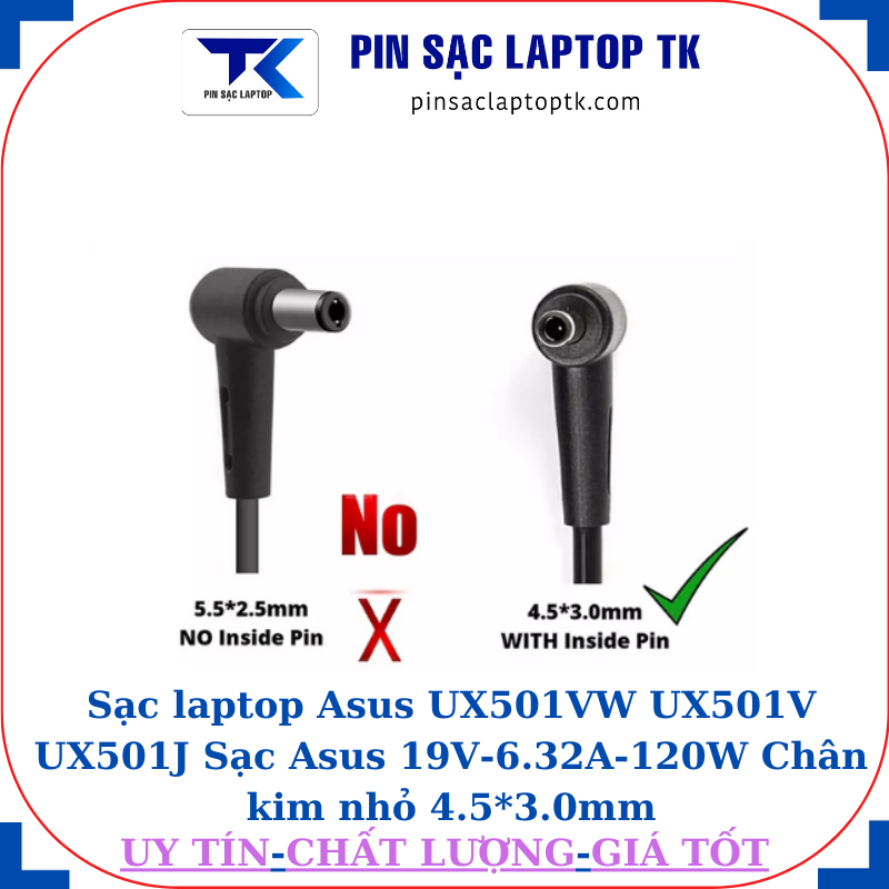 Sạc Asus UX501VW UX501V UX501J Sạc Asus 19V-6.32A-120W Chân kim nhỏ 4.5*3.0mm