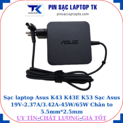 Sạc laptop Asus K43 K43E K53 Sạc Asus 19V-2.37A/3.42A-45W/65W Chân to 5.5mm*2.5mm, 65W vuông