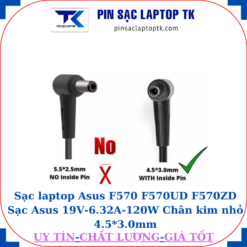 Sạc Asus F570 F570UD F570ZD Sạc Asus 19V-6.32A-120W Chân kim nhỏ 4.5*3.0mm