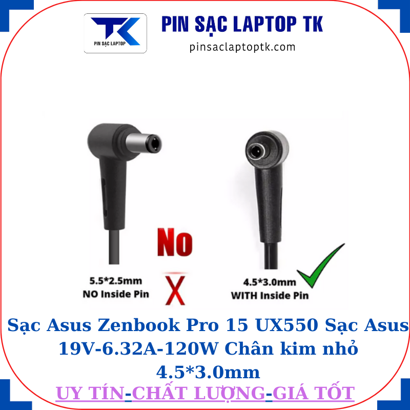 Sạc laptop Asus Zenbook Pro-15-UX550 Sạc Asus 19V-6.32A-120W Chân kim nhỏ 4.5*3.0mm