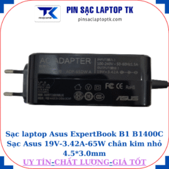 Sạc Asus ExpertBook B1 B1400C Sạc Asus 19V-3.42A-65W chân kim nhỏ 4.5*3.0mm, thông số