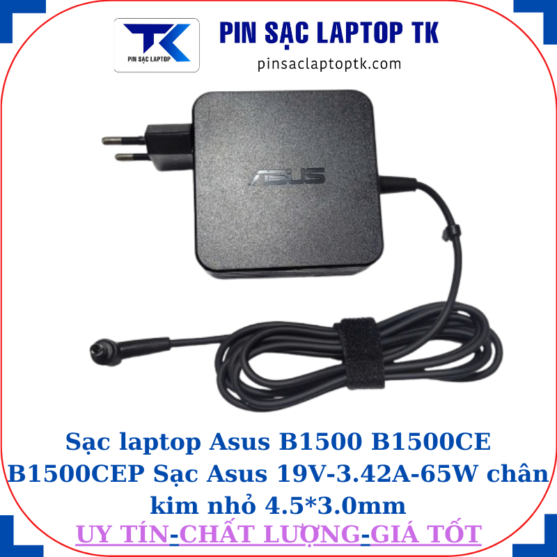 Sạc laptop Asus B1500 B1500CE B1500CEP Sạc Asus 19V-3.42A-65W chân kim nhỏ 4.5*3.0mm