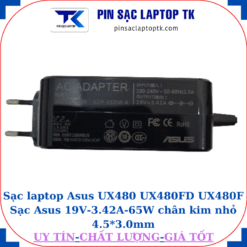 Sạc Asus UX480 UX480FD UX480F Sạc Asus 19V-3.42A-65W chân kim nhỏ 4.5*3.0mm, thông số sạc