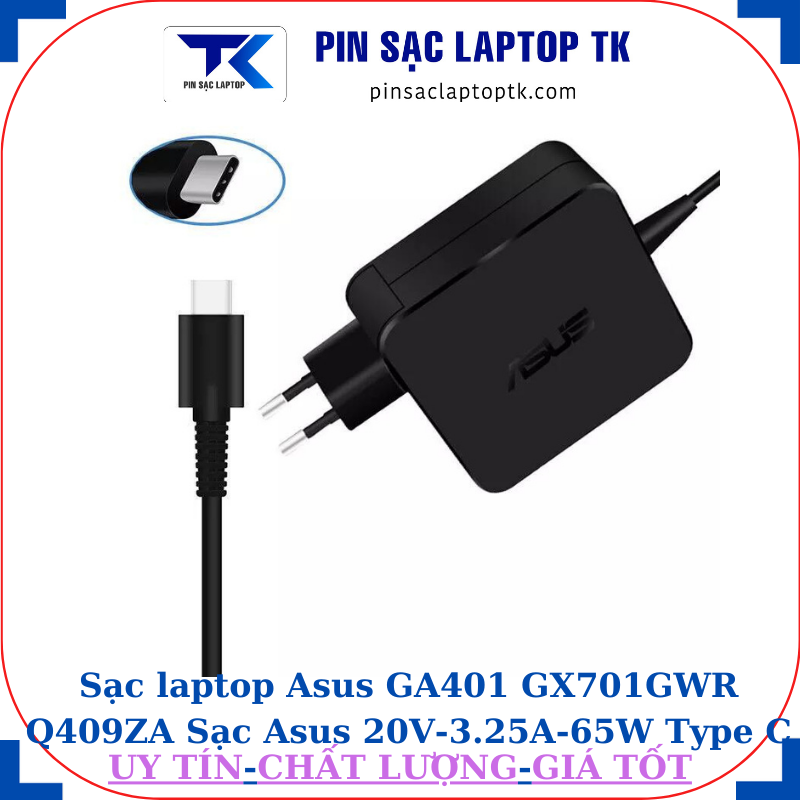 Sạc laptop Asus GA401 GX701GWR Q409ZA Sạc Asus 20V-3.25A-65W Type C