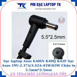 Sạc laptop Asus K40IN K40IJ K42F Sạc Asus 19V-2.37A/3.42A-45W/65W Chân to 5.5mm*2.5mm