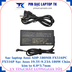 Sạc ADP-180MB FX516PC FX516P Sạc Asus 19.5V-9.23A-180W Chân kim to 6.0*3.7mm, thông số