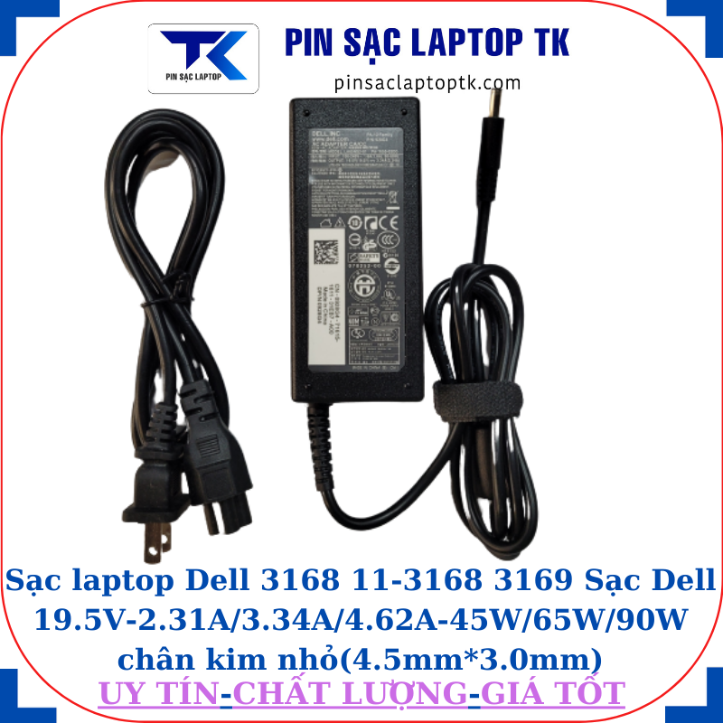 Sạc Dell 3168 11-3168 3169 Sạc Dell 19.5V-2.31A/3.34A/4.62A-45W/65W/90W chân kim nhỏ(4.5mm*3.0mm), sạc 65W