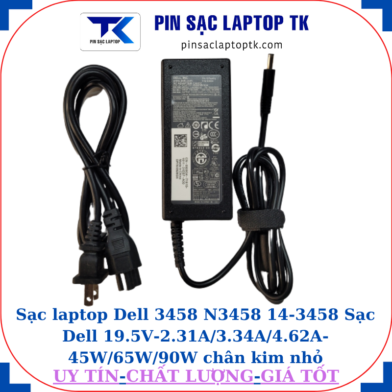 Sạc Dell 3458 N3458 14-3458 Sạc Dell 19.5V-2.31A/3.34A/4.62A-45W/65W/90W chân kim nhỏ(4.5mm*3.0mm), sạc 65W