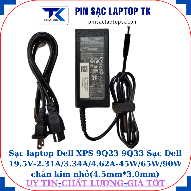 Sạc Dell XPS 9Q23 9Q33 Sạc Dell 19.5V-2.31A/3.34A/4.62A-45W/65W/90W chân kim nhỏ(4.5mm*3.0mm), Sạc 65W