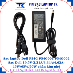 Sạc Dell P54G P54G001 P54G002 Sạc Dell 19.5V-2.31A/3.34A/4.62A-45W/65W/90W chân kim nhỏ(4.5mm*3.0mm), sạc 65W