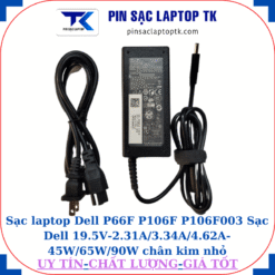 Sạc Dell P66F P106F P106F003 Sạc Dell 19.5V-2.31A/3.34A/4.62A-45W/65W/90W chân kim nhỏ(4.5mm*3.0mm), sạc 65W