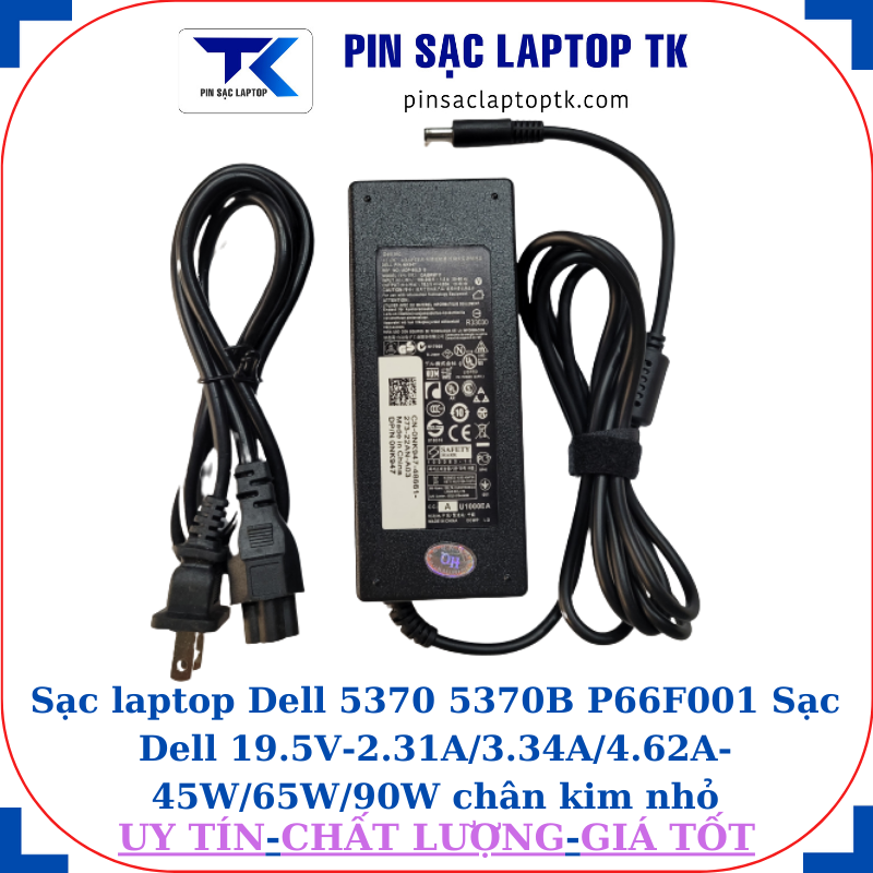 Sạc Dell 5370 5370B P66F001 Sạc Dell 19.5V-2.31A/3.34A/4.62A-45W/65W/90W chân kim nhỏ(4.5mm*3.0mm). sạc 90W