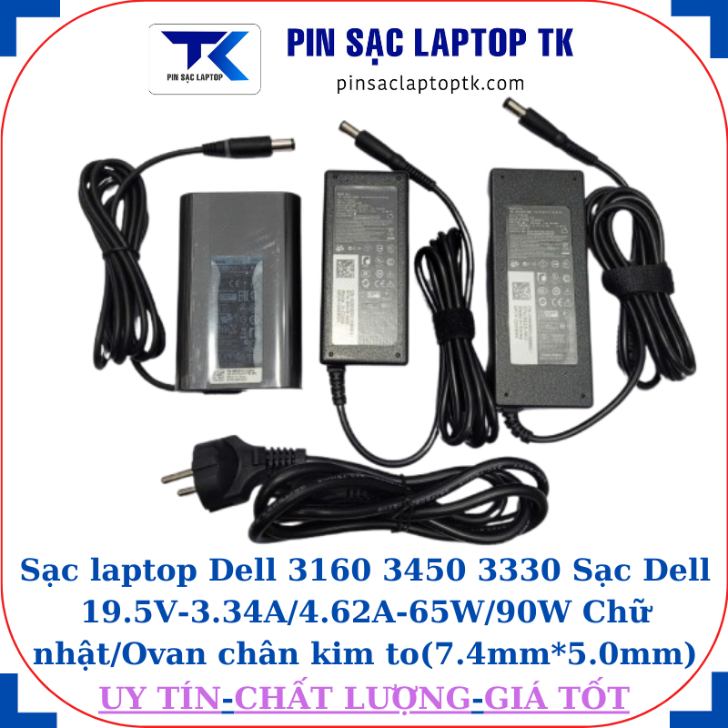 Sạc Dell 3160 3450 3330 Sạc Dell 19.5V-3.34A/4.62A-65W/90W Chữ nhật/Ovan chân kim to(7.4mm*5.0mm)