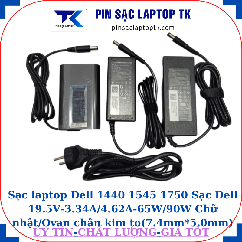 Sạc Dell 1440 1545 1750 Sạc Dell 19.5V-3.34A/4.62A-65W/90W Chữ nhật/Ovan chân kim to(7.4mm*5.0mm)