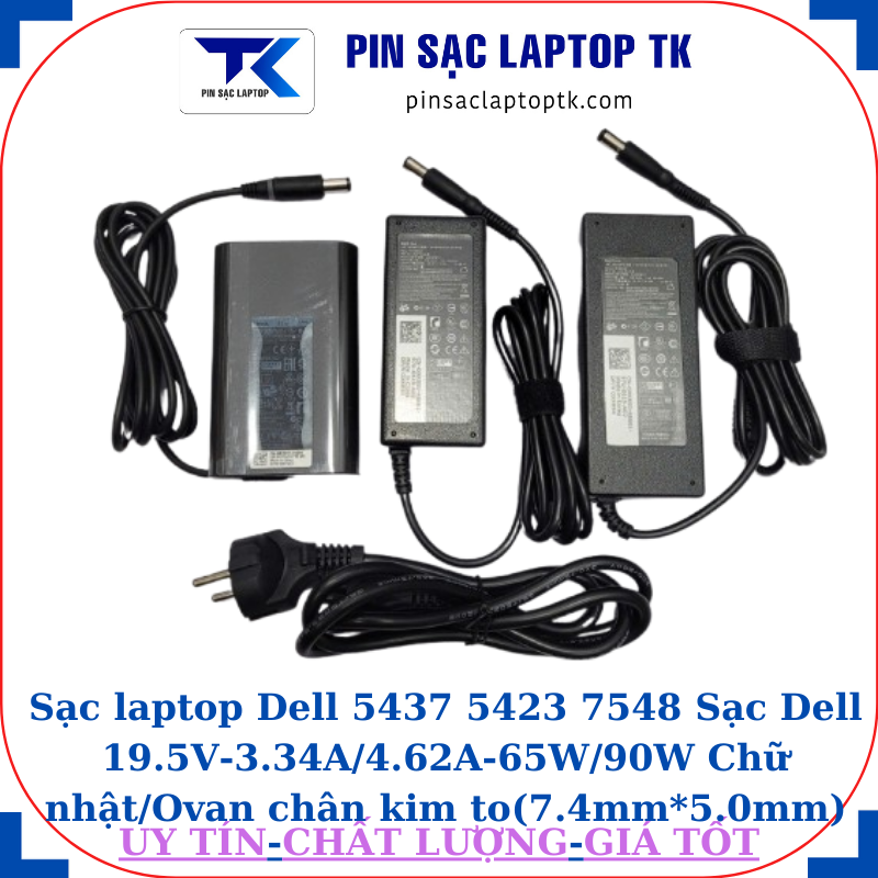 Sạc Dell 5437 5423 7548 Sạc Dell 19.5V-3.34A/4.62A-65W/90W Chữ nhật/Ovan chân kim to(7.4mm*5.0mm)