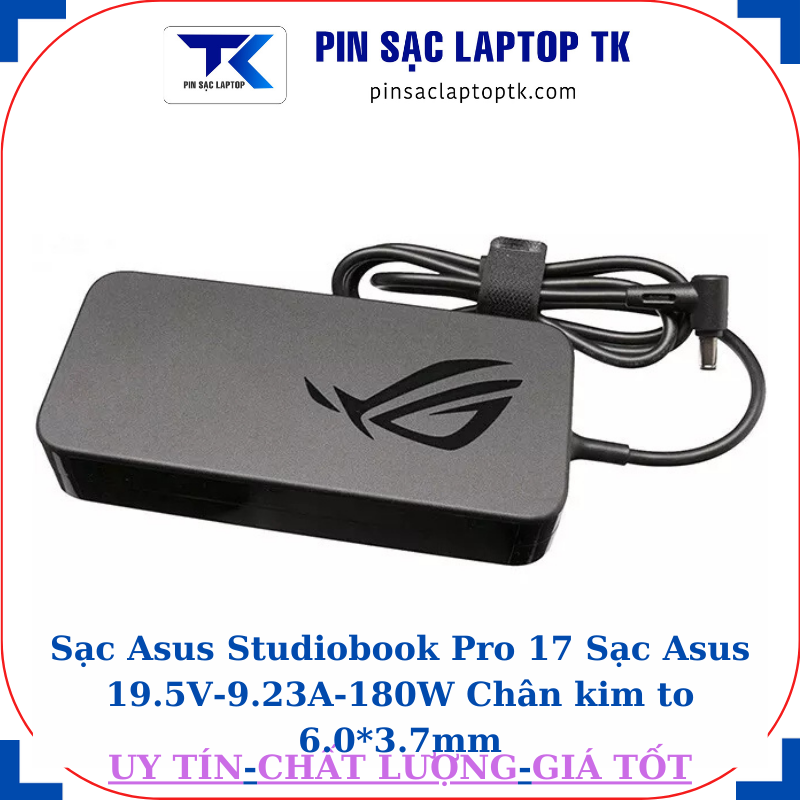 Sạc Asus Studiobook Pro 17 Sạc Asus 19.5V-9.23A-180W Chân kim to 6.0*3.7mm, logo