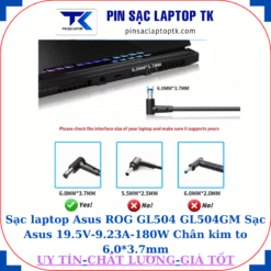 Sạc laptop Asus ROG GL504 GL504GM Sạc Asus 19.5V-9.23A-180W Chân kim to 6.0*3.7mm