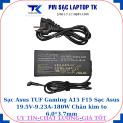 Sạc laptop Asus TUF Gaming A15 F15 Sạc Asus 19.5V-9.23A-180W Chân kim to 6.0*3.7mm, thông số