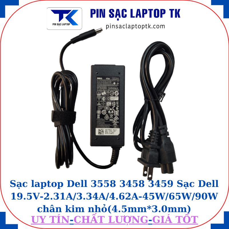 Sạc Dell 3558 3458 3459 Sạc Dell 19.5V-2.31A/3.34A/4.62A-45W/65W/90W chân kim nhỏ(4.5mm*3.0mm), sạc 45W