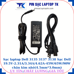 Sạc Dell 3135 3137 3138 Sạc Dell 19.5V-2.31A/3.34A/4.62A-45W/65W/90W chân kim nhỏ(4.5mm*3.0mm), sạc 45W
