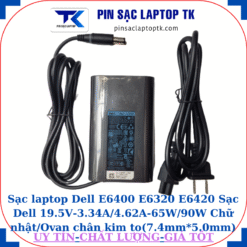 Sạc Dell E6400 E6320 E6420 Sạc Dell 19.5V-3.34A/4.62A-65W/90W Chữ nhật/Ovan chân kim to(7.4mm*5.0mm), sạc dell 65w ovan