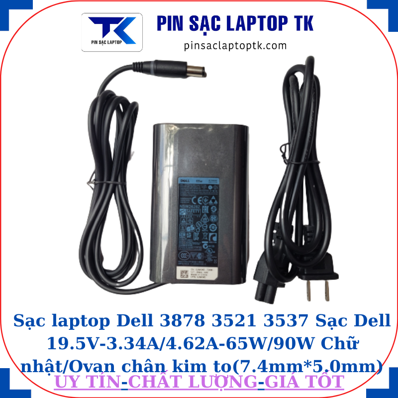 Sạc Dell 3878 3521 3537 Sạc Dell 19.5V-3.34A/4.62A-65W/90W Chữ nhật/Ovan chân kim to(7.4mm*5.0mm), sạc 65W ovan