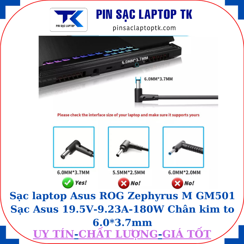 Sạc laptop Asus ROG Zephyrus M GM501 Sạc Asus 19.5V-9.23A-180W Chân kim to 6.0*3.7mm