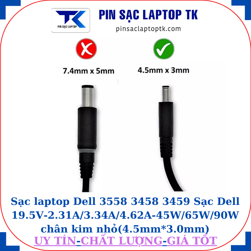Sạc laptop Dell 3558 3458 3459 Sạc Dell 19.5V-2.31A/3.34A/4.62A-45W/65W/90W chân kim nhỏ(4.5mm*3.0mm)