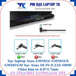 Sạc laptop Asus GM501G GM501GS GM501GM Sạc Asus 19.5V-9.23A-180W Chân kim to 6.0*3.7mm
