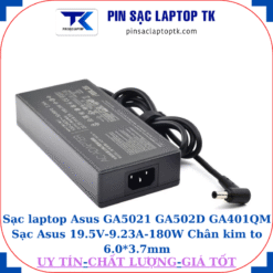 Sạc Asus GA5021 GA502D GA401QM Sạc Asus 19.5V-9.23A-180W Chân kim to 6.0*3.7mm
