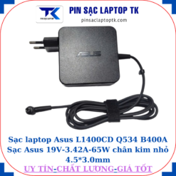 Sạc laptop Asus L1400CD Q534 B400A Sạc Asus 19V-3.42A-65W chân kim nhỏ 4.5*3.0mm