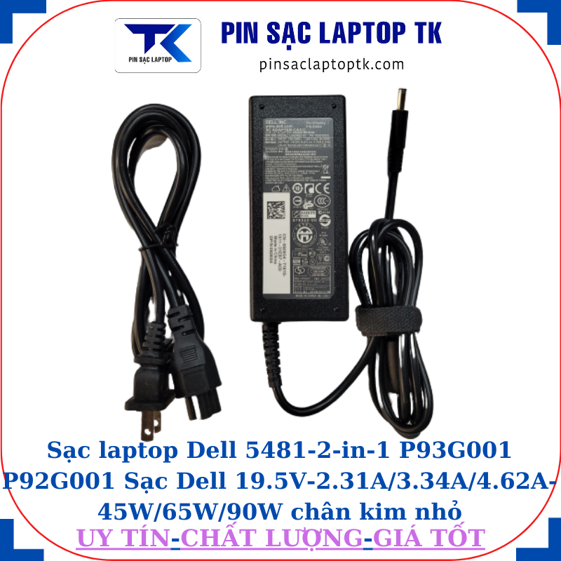 Sạc Dell 5481-2-in-1 P93G001 P92G001 Sạc Dell 19.5V-2.31A/3.34A/4.62A-45W/65W/90W chân kim nhỏ(4.5mm*3.0mm), sạc 65W