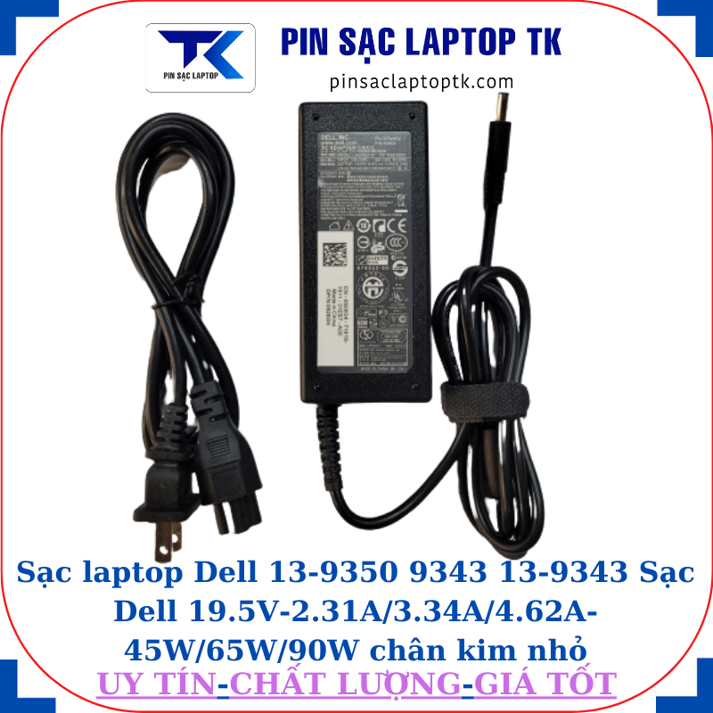 Sạc Dell 13-9350 9343 13-9343 Sạc Dell 19.5V-2.31A/3.34A/4.62A-45W/65W/90W chân kim nhỏ(4.5mm*3.0mm), sạc 65W