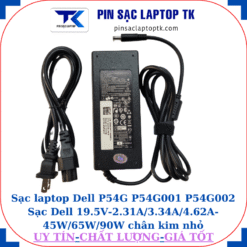 Sạc Dell P54G P54G001 P54G002 Sạc Dell 19.5V-2.31A/3.34A/4.62A-45W/65W/90W chân kim nhỏ(4.5mm*3.0mm), sạc 90W