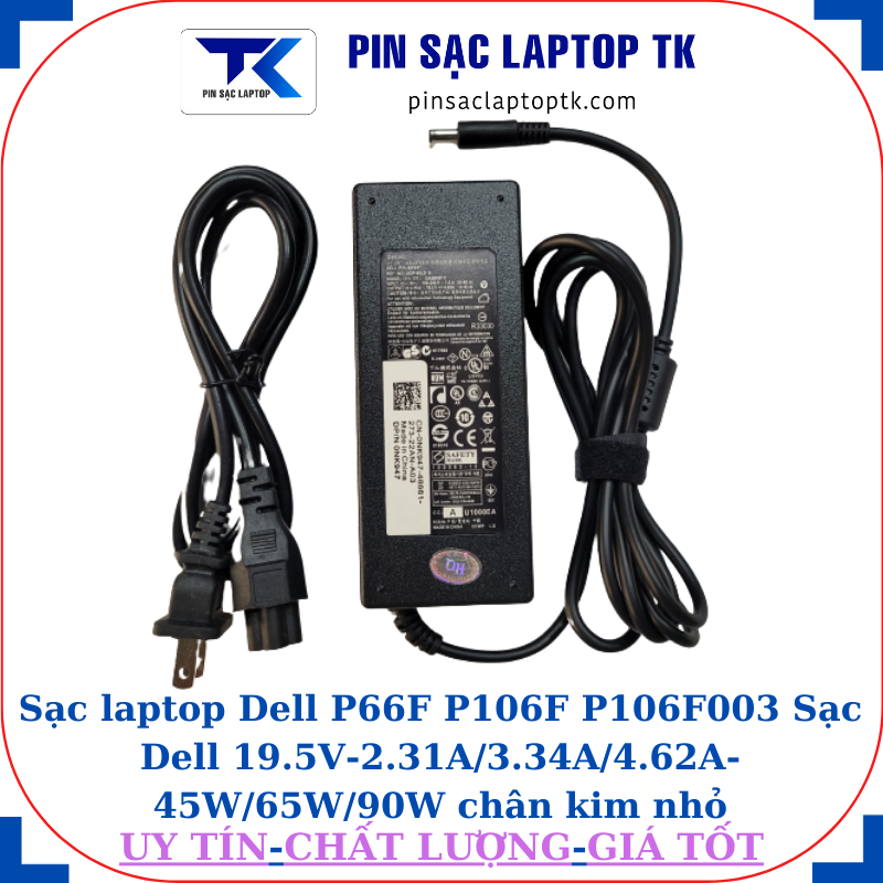 Sạc Dell P66F P106F P106F003 Sạc Dell 19.5V-2.31A/3.34A/4.62A-45W/65W/90W chân kim nhỏ(4.5mm*3.0mm), sạc 90W