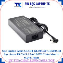 Sạc Asus GL504 GL504GV GL504GM Sạc Asus 19.5V-9.23A-180W Chân kim to 6.0*3.7mm