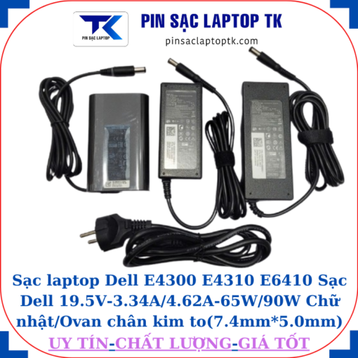 Sạc Dell E4300 E4310 E6410 Sạc Dell 19.5V-3.34A/4.62A-65W/90W Chữ nhật/Ovan chân kim to(7.4mm*5.0mm)