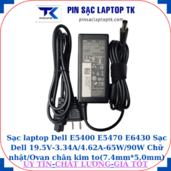 Sạc Dell E5400 E5470 E6430 Sạc Dell 19.5V-3.34A/4.62A-65W/90W Chữ nhật/Ovan chân kim to(7.4mm*5.0mm), sạc 65w chữ nhật