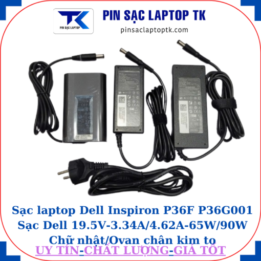 Sạc Dell Inspiron P36F P36G001 Sạc Dell 19.5V-3.34A/4.62A-65W/90W Chữ nhật/Ovan chân kim to(7.4mm*5.0mm)
