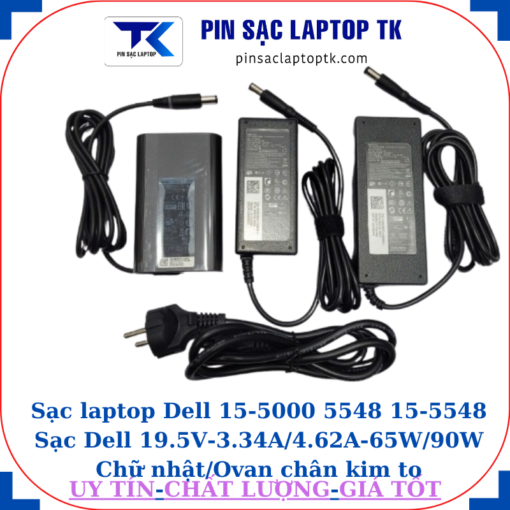 Sạc Dell 15-5000 5548 15-5548 Sạc Dell 19.5V-3.34A/4.62A-65W/90W Chữ nhật/Ovan chân kim to(7.4mm*5.0mm)