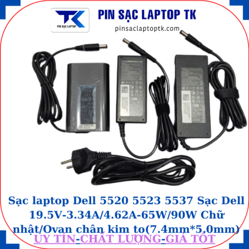 Sạc Dell 5520 5523 5537 Sạc Dell 19.5V-3.34A/4.62A-65W/90W Chữ nhật/Ovan chân kim to(7.4mm*5.0mm)