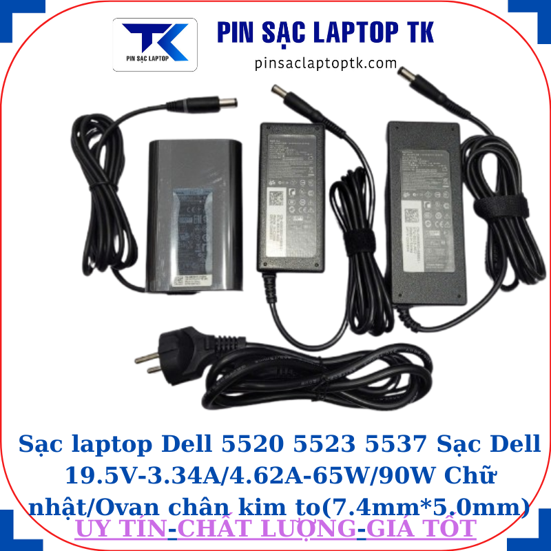 Sạc Dell 5520 5523 5537 Sạc Dell 19.5V-3.34A/4.62A-65W/90W Chữ nhật/Ovan chân kim to(7.4mm*5.0mm)