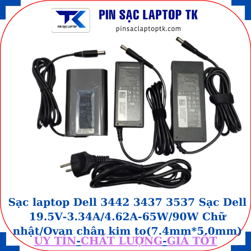 Sạc Dell 3442 3437 3537 Sạc Dell 19.5V-3.34A/4.62A-65W/90W Chữ nhật/Ovan chân kim to(7.4mm*5.0mm)