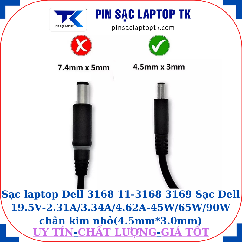 Sạc laptop Dell 3168 11-3168 3169 Sạc Dell 19.5V-2.31A/3.34A/4.62A-45W/65W/90W chân kim nhỏ(4.5mm*3.0mm)