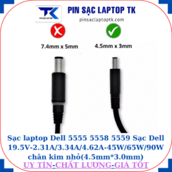Sạc laptop Dell 5555 5558 5559 Sạc Dell 19.5V-2.31A/3.34A/4.62A-45W/65W/90W chân kim nhỏ(4.5mm*3.0mm)